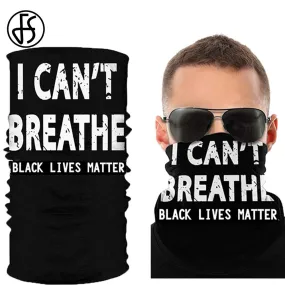 FS I Can't Breathe Face Cover Neck Scarf Outdoor Sun Protection George Floyd Black Lives Matter Motorcycle Bandana Headband