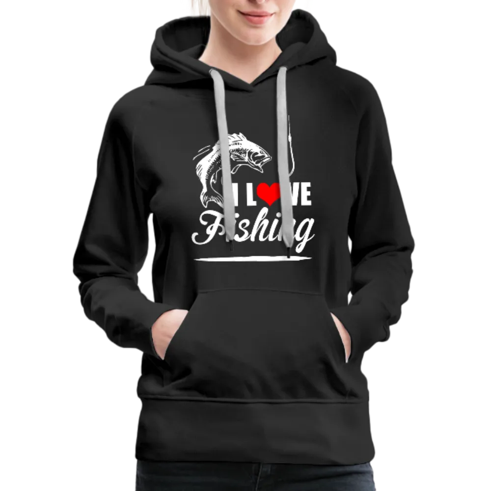 I Love Fishing Women’s Premium Hoodie
