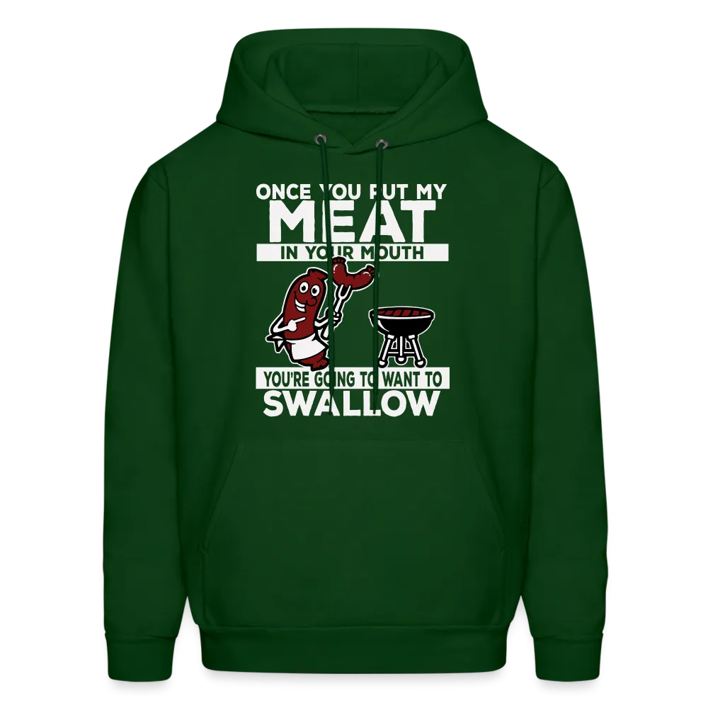 You're Going to Want to Swallow My Meat (BBQ Grilling Adult Humor) Hoodie