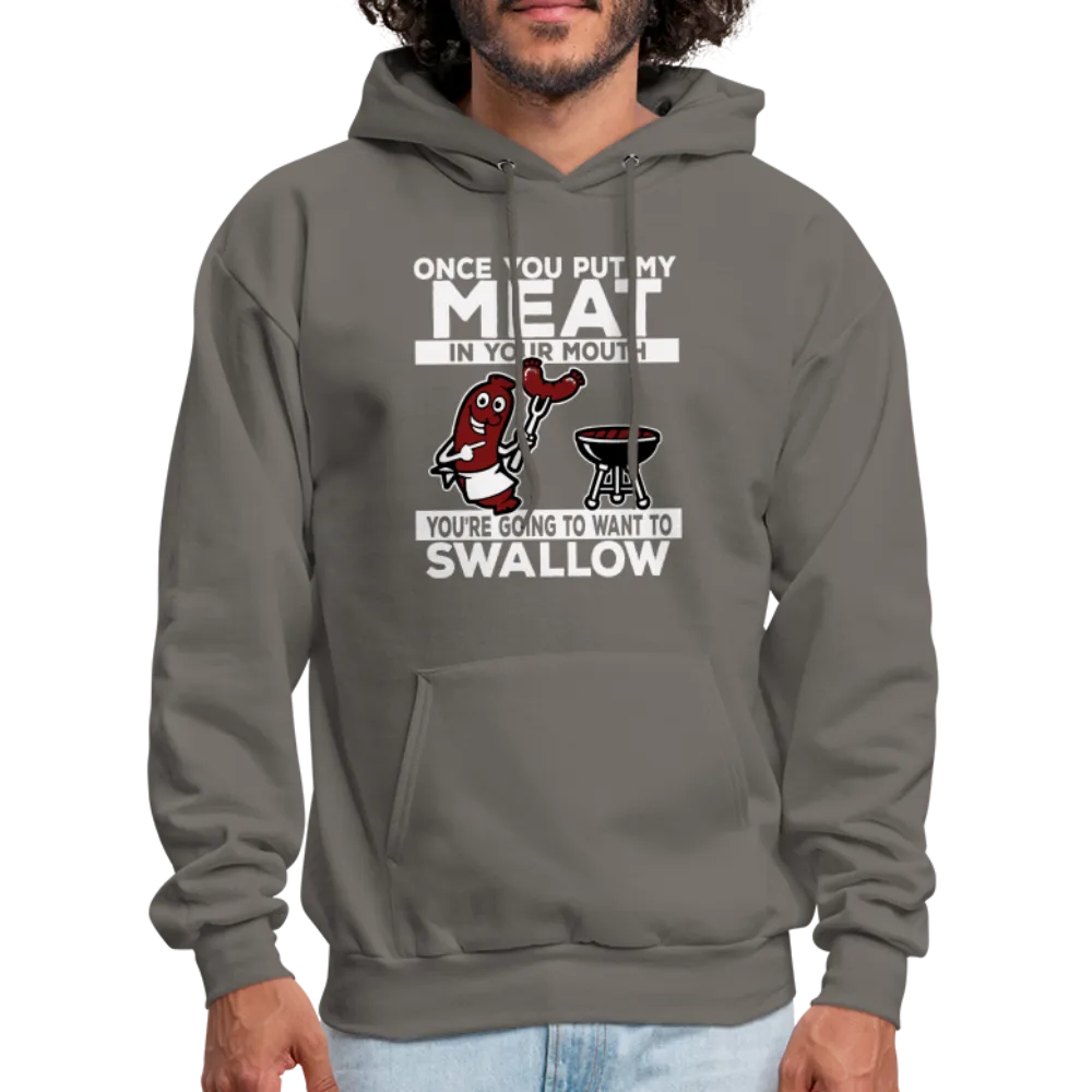 You're Going to Want to Swallow My Meat (BBQ Grilling Adult Humor) Hoodie