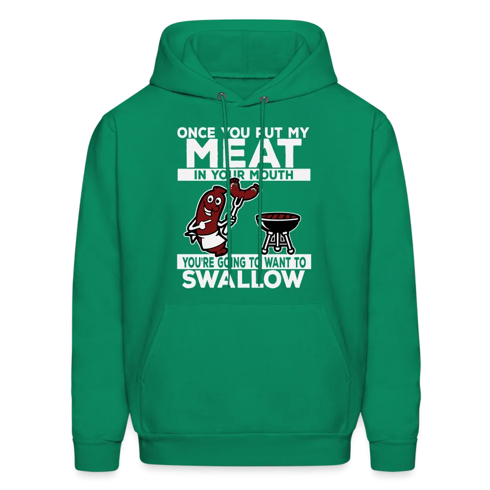 You're Going to Want to Swallow My Meat (BBQ Grilling Adult Humor) Hoodie