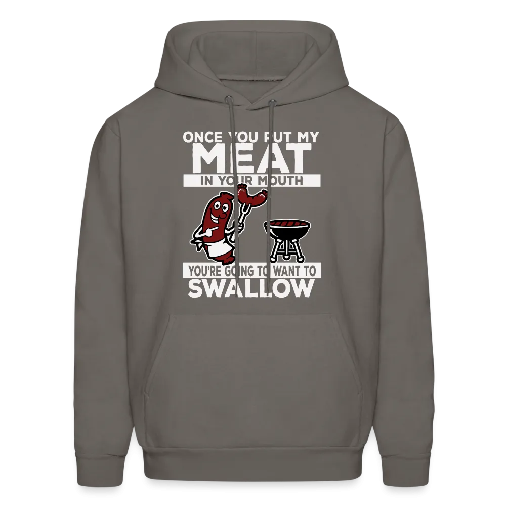 You're Going to Want to Swallow My Meat (BBQ Grilling Adult Humor) Hoodie